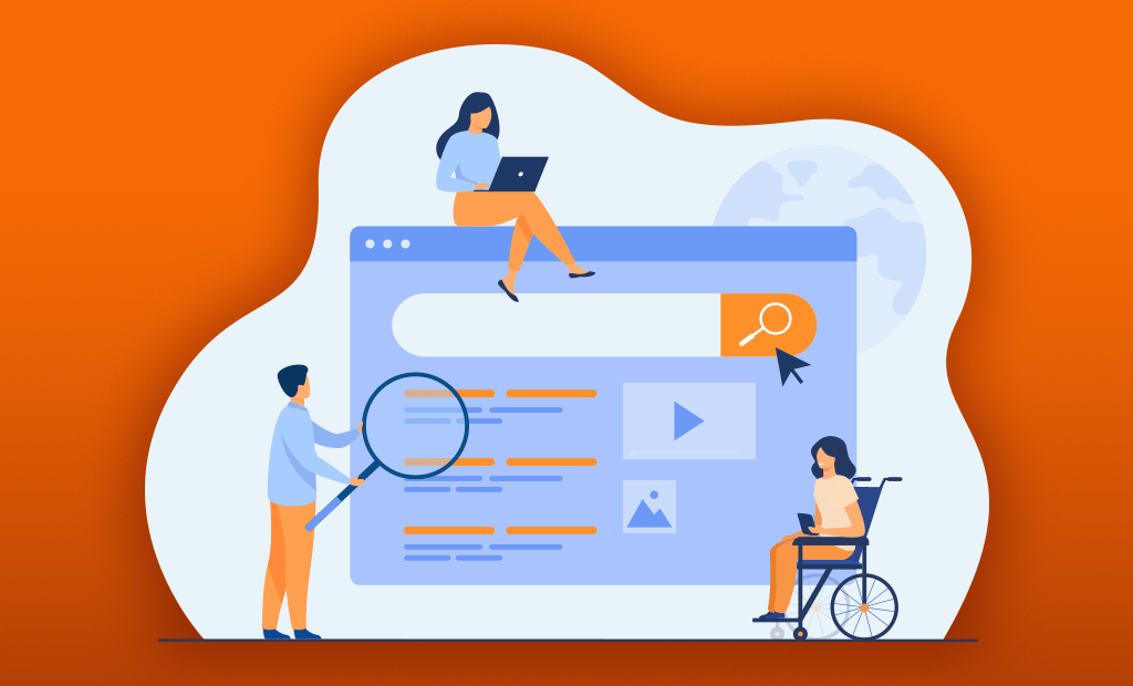 acessibilidade digital. Imagem de fundo laranja com uma ilustração no meio de uma tela de site com um campo de busca aberto, uma menina sentada na parte superior da imagem segurando o notebook, um menino segurando uma lupa do lado esquerdo da umagem e do lado direito uma menina cadeirante segurando o celular e sentada na sua carreira de rodas.