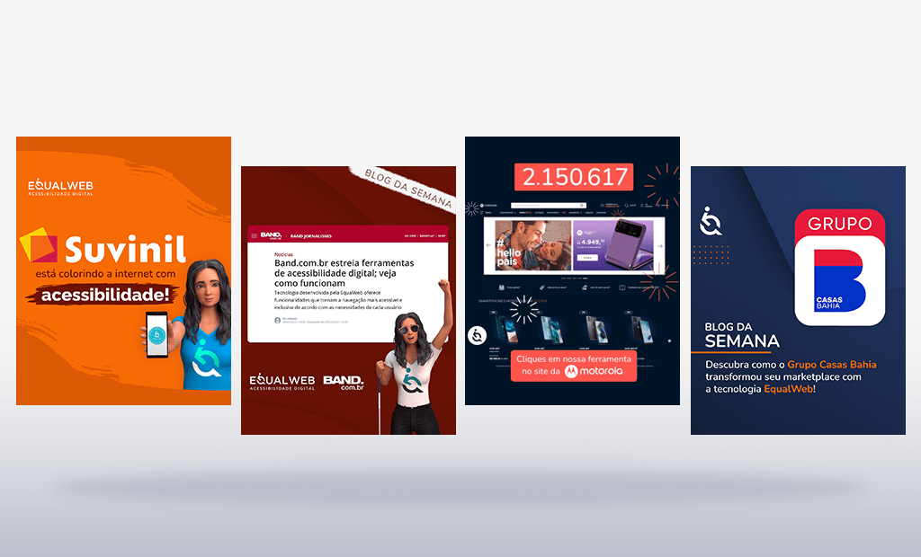 Retrospectiva da acessibilidade. Imagens de postagem feitas com os clientes: Suvinil, Band.com, Motorola e Grupo Casas Bahia 