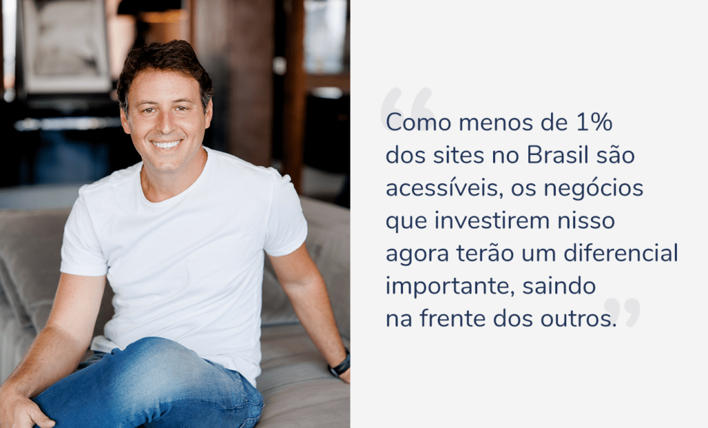 equalweb. Foto do Jaques H homem branco, cabelos médios, sorridente e de blusa branca, com a seguinte frase ao lado: Como menos de 1% dos sites no Brasil são acessíveis, os negócios que investirem nisso agora terão um diferencial importante, saindo na frente dos outros”